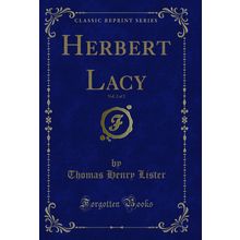 Herbert Lacy, Vol. 2 of 2 (Classic Reprint)