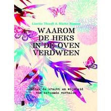 Waarom De Heks In De Oven Verdween