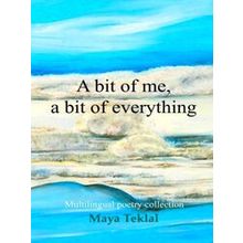 A bit of me, a bit of everything