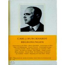 Begegnungen - Carl J. Burckhardt