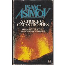A Choice of Catastrophies, by Isaac Asimov