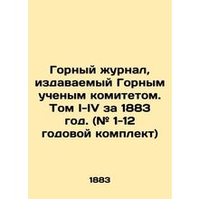 Mining Journal, published by the Mining Scientific Committee. Volume I-IV for
