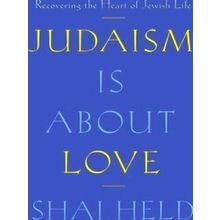 Judaism Is About Love