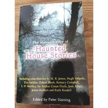 Haunted House Stories. Peter Haining. Robinson Publications. 2000 Paperback.