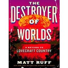 The Destroyer of Worlds