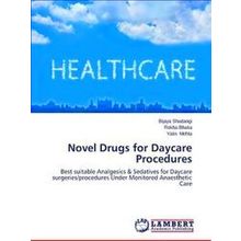 Novel Drugs for Daycare Procedures - Shadangi Bijaya