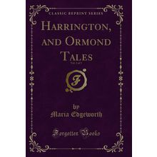 Harrington, and Ormond Tales, Vol. 2 of 3 (Classic Reprint)
