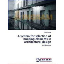A system for selection of building elements in architectural design