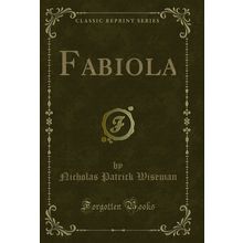 Fabiola (Classic Reprint)