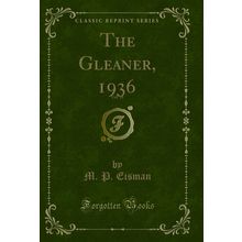 The Gleaner, 1936, Vol. 41 (Classic Reprint)