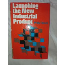 Launching the New Industrial Product by Philip Gisser (OUT OF PRINT) RARE