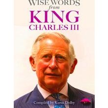 Wise Words From King Charles Iii