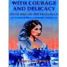 With Courage And Delicacy