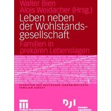 Leben Neben Der Wohlstandsgesellschaft - Walter Bien