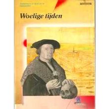 Woelige Tyden