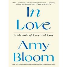 In Love by Amy Bloom