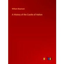 A History of the Castle of Halton
