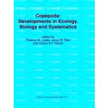 Developments in Hydrobiology: Copepoda: Developments in Ecology, Biology