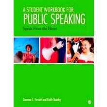 A Student Workbook for Public Speaking: Speak From the Heart