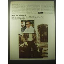 1965 IBM Computers Ad - Meet Tom Hawthorn: now he knows more about building