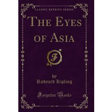 The Eyes of Asia (Classic Reprint)