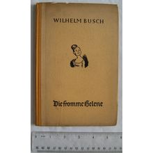 1941 Diefromme Helene by Wilhelm Busch