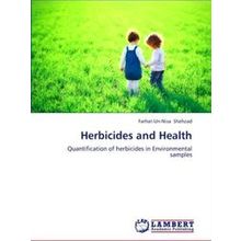 Herbicides and Health - Shehzad Farhat-Un-Nisa