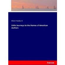 Little Journeys to the Homes of American Authors