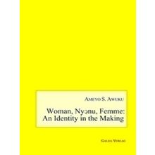 Woman, Nycnu, Femme: an Identity in the Making
