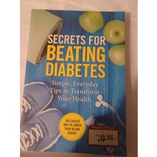 SECRETS FOR BEATING DIABETES Simple, Everyday Tips to Transform Your Health ...