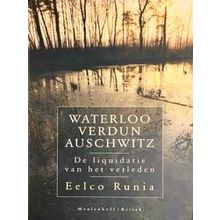 Waterloo Verdun Auschwitz