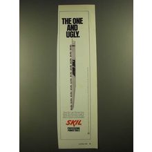 1988 Skil The Ugly Recipro Saw Blade Ad - The One and Ugly