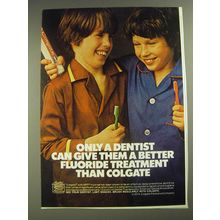 1974 Colgate Toothpaste Ad - Only a dentist can give him a better fluoride