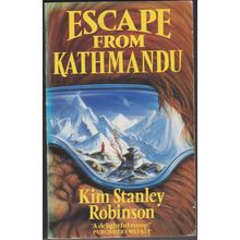 Escape from Kathmandu, by Kim Stanley Robinson