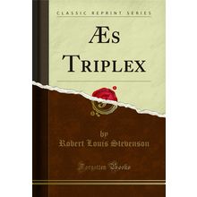 Æs Triplex (Classic Reprint)