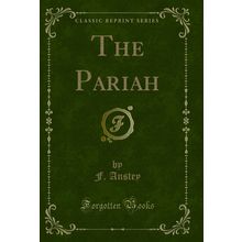 The Pariah (Classic Reprint)