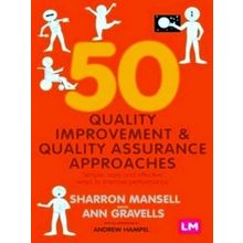 50 Quality Improvement And Quality Assurance Approaches Simple, Easy And Effecti