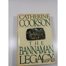 The Bannaman Legacy by catherine Cookson 1985 1st american hardcover/dust jacket