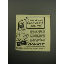 1957 Squibb Vionate Ad - I love Vionate 'cause Vionate loves me.