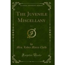 The Juvenile Miscellany, Vol. 2 (Classic Reprint)
