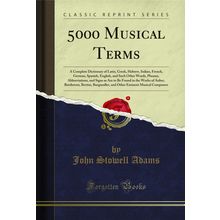 5000 Musical Terms (Classic Reprint)