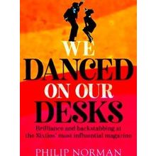 We Danced On Our Desks