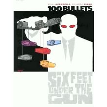 100 Bullets 6. Six Feet Under the Gun