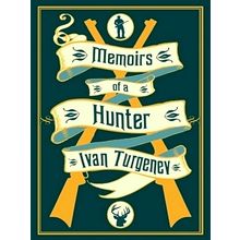 Memoirs of a Hunter by Ivan Turgenev