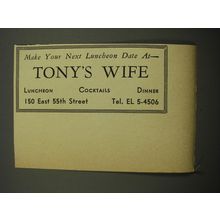 1955 Tony's Wife Restaurant Ad - Make your next luncheon date at Tony's Wife