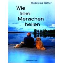 Wie Tiere Ihre Menschen Heilen
