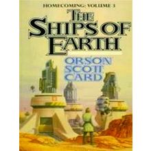 The Ships of Earth - Homecoming by Orson Scott Card