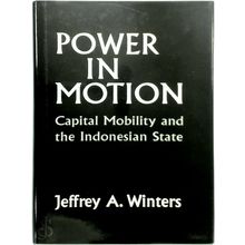 Power in Motion - Capital Mobility and the Indonesian State