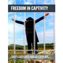 Freedom in Captivity