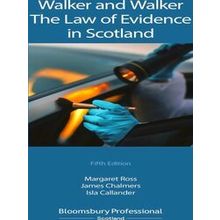 Walker and Walker The Law of Evidence in Scotland